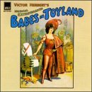 Babes In Toyland: Victor Herbert's Musical Extravaganza