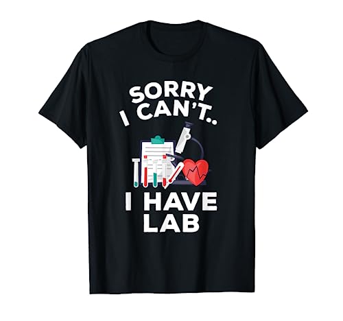 Funny Medical School Pre Med Student Gift Shirt I Have Lab