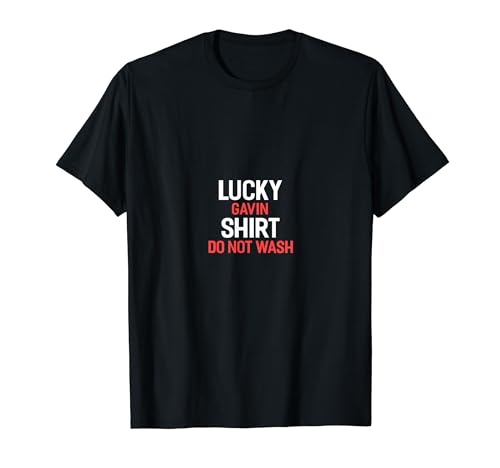 Lucky GAVIN Shirt Do Not Wash T-Shirt Name GAVIN T-Shirt