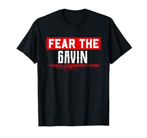 Fear The GAVIN T-Shirt Name GAVIN T-Shirt