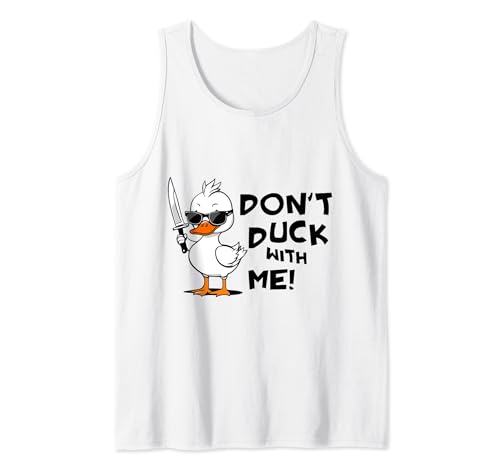 Don't Duck with Me kids men and women Tank Top