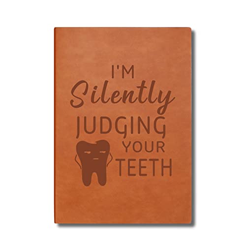 LBWCER I'm Silently Judging Your Teeth Lined Journal Notebook Dentist Journal Gift For Dental School Students Future Dentists Dental Notebook for Dentists (Teeth)