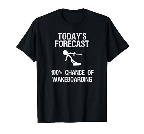 Wakeboard T-Shirt - Funny Today's Forecast - Wakeboarding