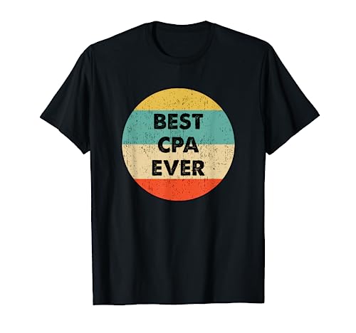 CPA Shirt | Best CPA Ever T-Shirt