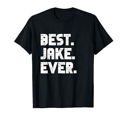 Best Jake Ever Popular Birth Names Jake Costume T-Shirt