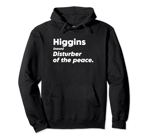 Funny Higgins 'Disturber of the Peace' Custom Personalized Pullover Hoodie