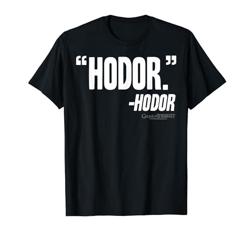 Game Of Thrones Hodor Quote T-Shirt