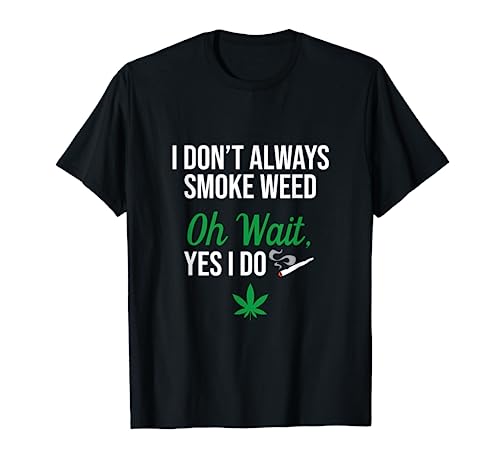 Funny Smoke Weed Marijuana Stoner T-Shirt