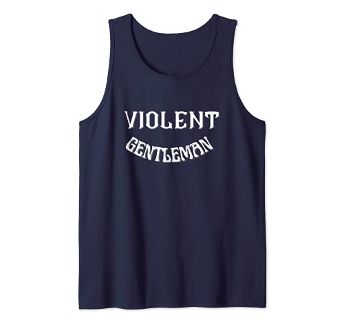 Violent Gentleman Tank Top