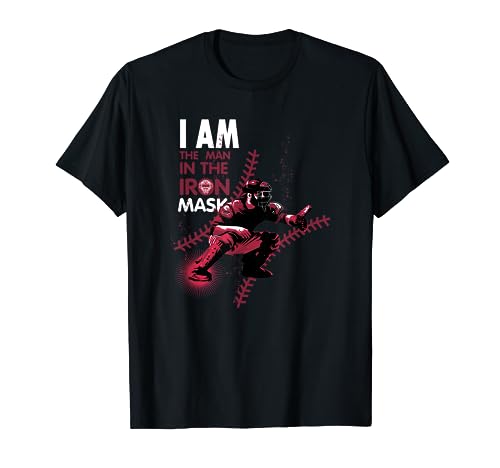 I Am The Man In The Iron Mask Baseball Catcher T-Shirt