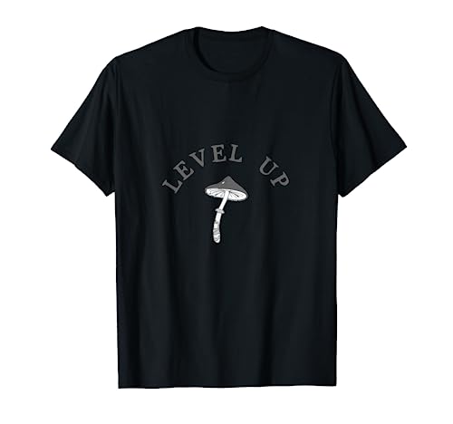 Level Up Funny psilocybin magic mushroom T-Shirt