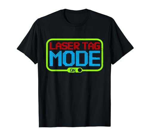 Laser Tag Mode On | Birthday Party | Gift T-Shirt