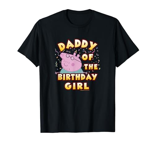 Peppa Pig Daddy Of The Birthday Girl T-Shirt