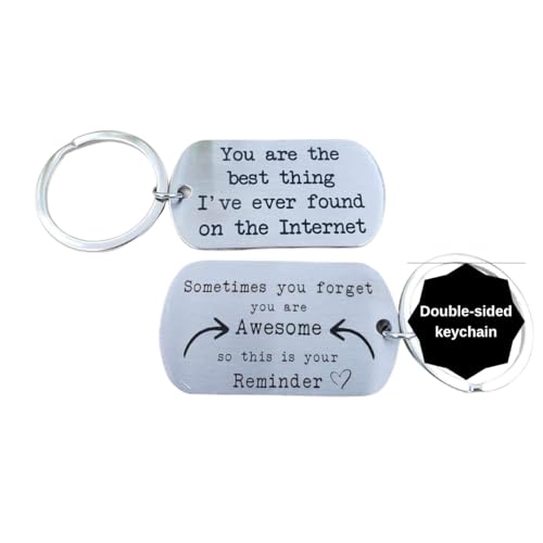 Sometimes you Forget your Awesome Gifts, Best Thing I Found on the Internet, Keychains for Boyfriend, You are Awesome Gifts, Your the Best Thing I Found on the Internet, Husband
