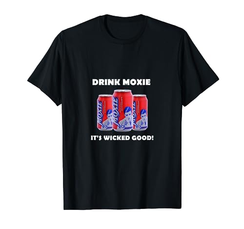 Wicked Good Moxie T-Shirt Maine Soda