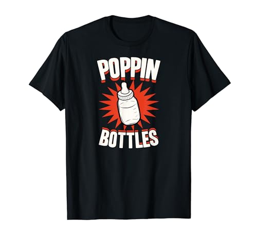 Poppin Bottles Father's Day Announcement T-Shirt