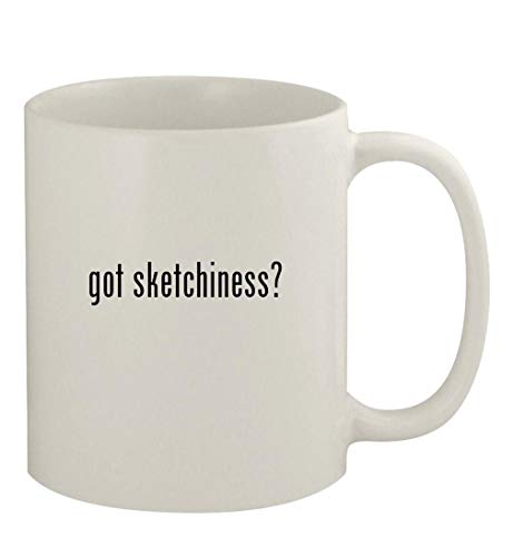 Knick Knack Gifts got sketchiness? - 11oz Ceramic White Coffee Mug, White