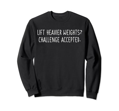 Humorous Workout Challenge for Fitness and gym Coach Sweatshirt