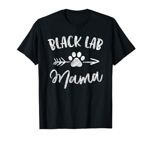 Black Lab Mama Labrador Retriever Lover Gifts Dog Mom Mother T-Shirt