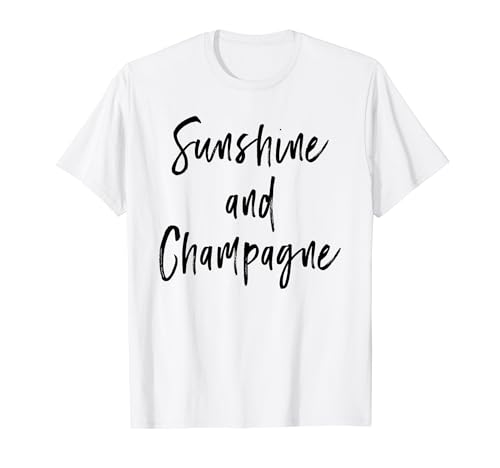 Sunshine And Champagne - Great Vibes And Wine Slogan T-Shirt