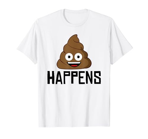 Shit Happens funny Poop Shit Happens T-Shirt