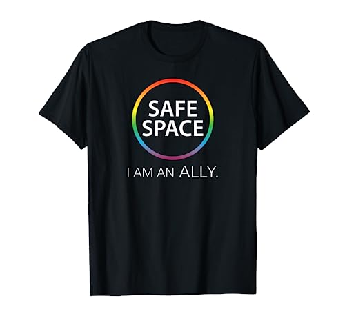 Safe Space I Am An Ally T-Shirt