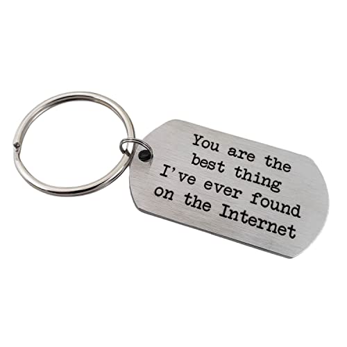 You're the Best Thing I found on the Internet, Best Thing I found on the Internet, Best Thing I Found Online, Keychain for Boyfriend, Your the Best Thing I Found on the Internet