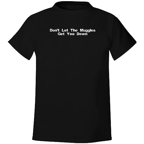BH Cool Designs Don't Let The Muggles Get You Down - Men's Soft & Comfortable T-Shirt, Black, Large