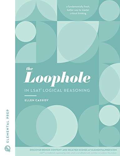 The Loophole in LSAT Logical Reasoning