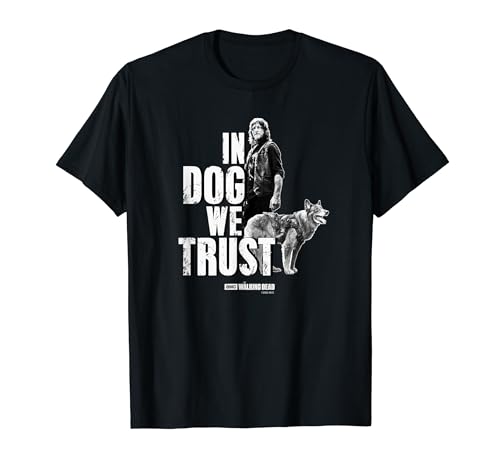 The Walking Dead Daryl Dixon In Dog We Trust T-Shirt