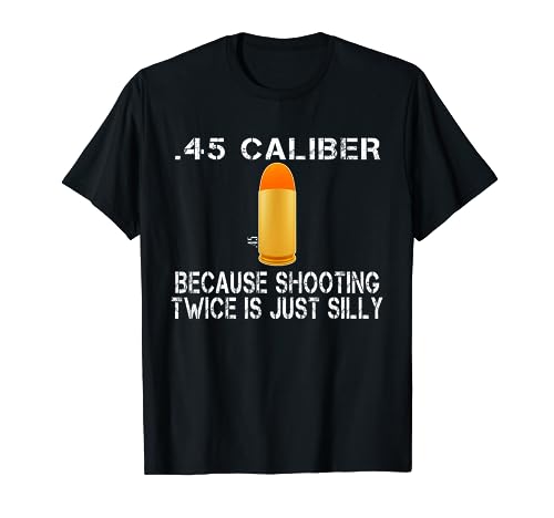 Funny Gift 45 ACP Ammo | M1911 Gun Lover Gun Right Gift Tee T-Shirt