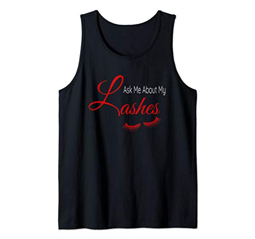 Ask Me About My Lashes Lash & Brow Artist Gift Esthetician Tank Top