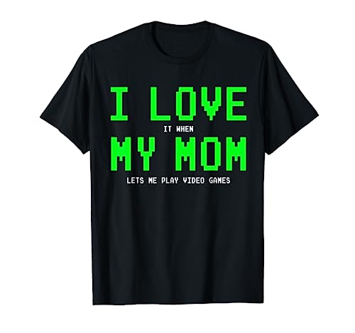 I Love My Mom Shirt - Gamer Gifts for Teen Boys Video Games T-Shirt