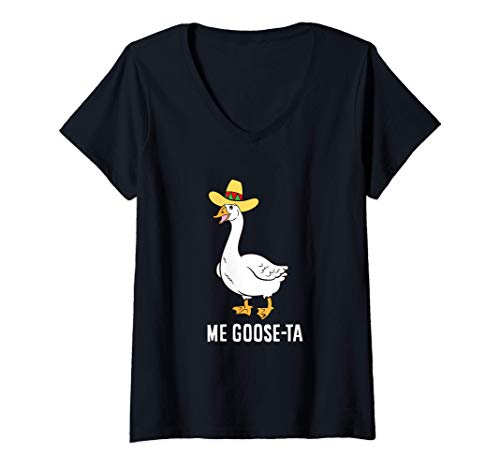 Womens Me Goose Ta Mexican Funny Spanish Goose Pun V-Neck T-Shirt