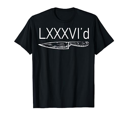 LXXXVI'd Chef Knife Sleek 86'd Culinary Cooking Food Lover T-Shirt