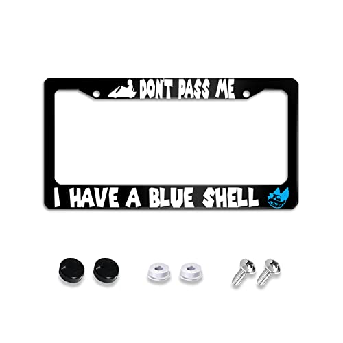 Draradi Don't Pass Me I Have A Blue Shell Aluminium Alloy Black License Plate Frame 12 x 6 inches