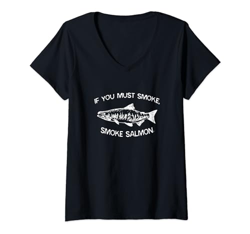 Womens If You Must Smoke, Smoke Salmon Funny BBQ Chef Smoker V-Neck T-Shirt