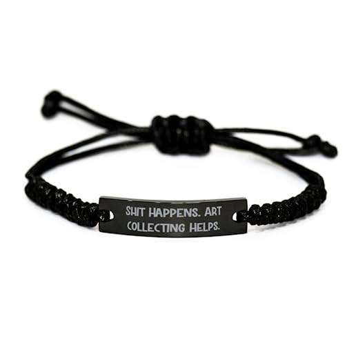 Shit Happens. Art. Art Collecting Black Rope Bracelet, Perfect Art Collecting Gifts, Engraved Bracelet for Friends from Friends, Funny Art Prints, Funny Art Posters, Funny Greeting Cards, Funny