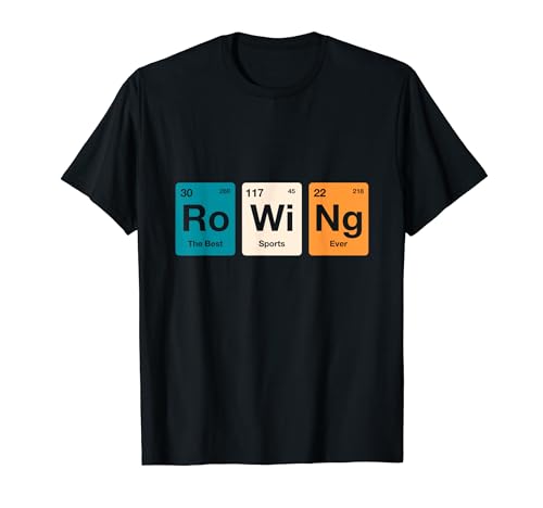 Rowing Periodic Table of Elements Rower Row Team T-Shirt