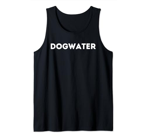 Dog Water Dogwater Funny Meme For Teens Gen Z Gamers Tank Top