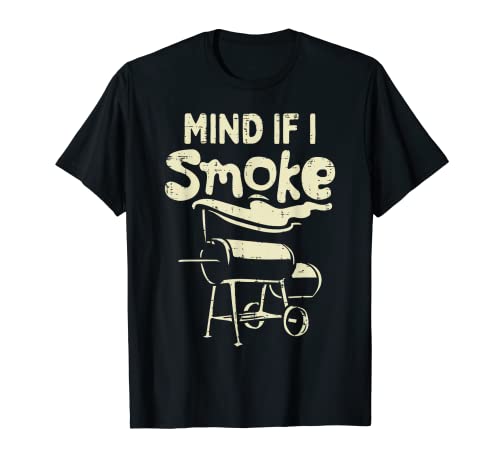 Mind If I Smoke Funny BBQ Barbecue Grilling Grillmaster Gift T-Shirt