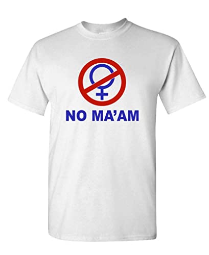 NO MA'AM - Funny Bundy Joke Parody Party - Unisex T-Shirt (Large, White)