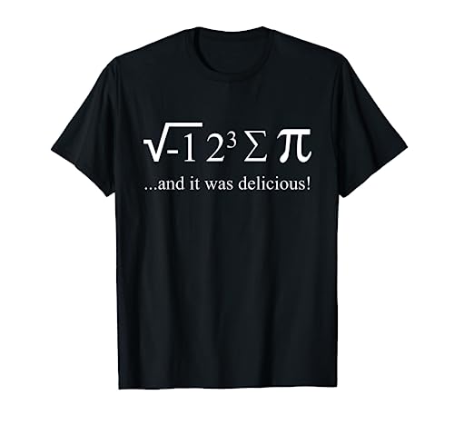 Mathematician joke saying I ate some pie mathematician T-Shirt