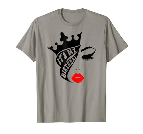 It's My Birthday Queen Sexy Lip Tee for Women, Teens, Girls T-Shirt