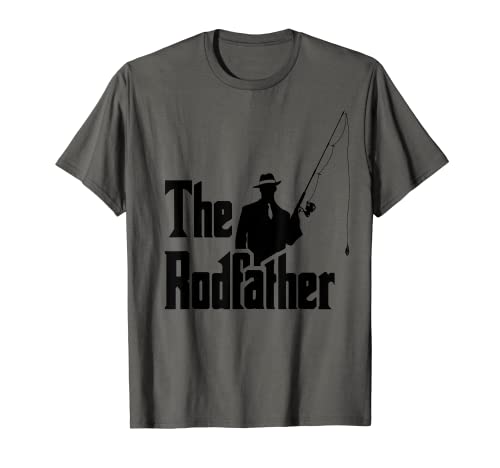 The Rod Father Funny Quote For Fisherman T-Shirt