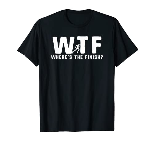 WTF Where's The Finish Funny Running T-Shirt