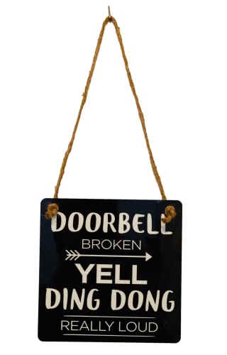 Doorbell Broken Yell Ding Dong Really Loud - Door Sign Hanger for Front Door - Gift for Him Her