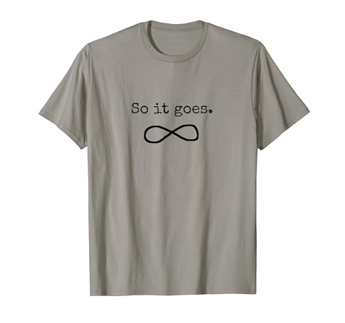 So It Goes Book Lover's Quote T-Shirt