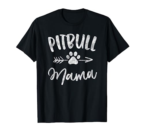 Pitbull Mama Shirt Pit bull Lover Owner Gifts Dog Pittie Mom T-Shirt