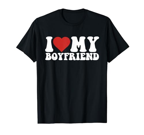 I Love My Boyfriend Bf I Heart My Boyfriend BF Cute T-Shirt